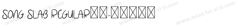 Song Slab Regular字体字体转换